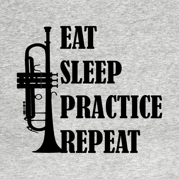 Eat Sleep Practice Repeat: Trumpet by GeneticRambles